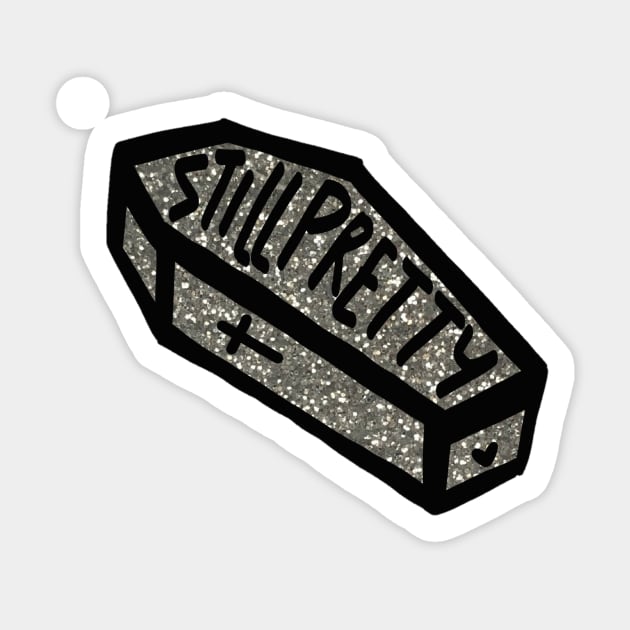 Still Pretty Coffin Buffy Silver Sticker by likeapeach